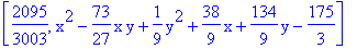 [2095/3003, x^2-73/27*x*y+1/9*y^2+38/9*x+134/9*y-175/3]